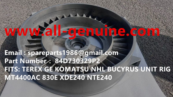 China 84D730329P2 FAN GE TEREX UNIT RIG BUCYRUS MT4400AC MT5500 MT3600 NTE240 NTE260 NHL DUMP TRUCK HAULER MINING supplier